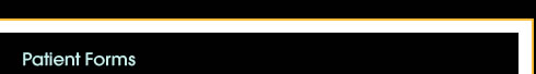 Family Dentistry Patient Forms | Fort Worth